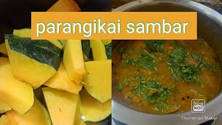 Parangikai sambar recipe  பரங்கிக்காய் சாம்பார்  parrupu kuzhambu [upl. by Lindo14]