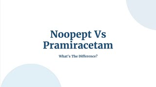 Noopept vs Pramiracetam  Whats The Difference [upl. by Ennovart]