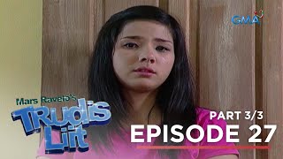 Trudis Liit Ang intuwisyon ni Ched tungkol sa ama ni Trudis Full Episode 27  Part 3 [upl. by Yeroc]