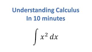 Understand Calculus in 10 Minutes [upl. by Meer]