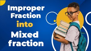 Turn IMPROPER Fractions into MIXED Fractions in SECONDS [upl. by Ahsieyt]