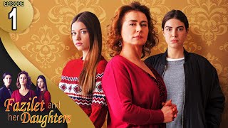 Fazilet and Her Daughters  Episode 1 English Subtitle  Fazilet Hanim ve Kizlari [upl. by Pomeroy611]