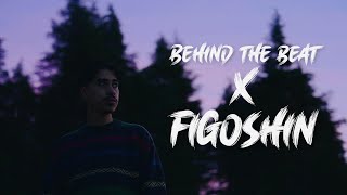 Behind The Beat  Figoshin [upl. by Ayikur]