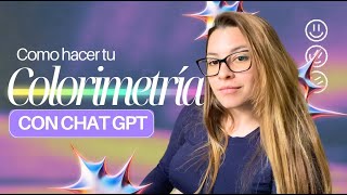 Como hacer tu COLORIMETRIA gratis con ChatGPT [upl. by Durer783]