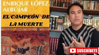 LIBRO EL CAMPEÓN DE LA MUERTE Enrique López Albújar Resumen [upl. by Celtic]