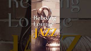 🎶Relaxing Lounge Jazz Music for Focus amp Study –🛋️ Calm Smooth Beats for Work amp Concentration [upl. by Botsford264]