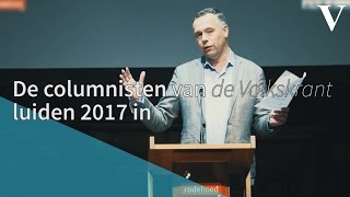 De columnisten van de Volkskrant luiden 2017 in  de Volkskrant [upl. by Cart584]