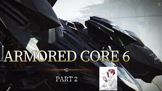 Armored Core 6 part 2 Wall Climber [upl. by Ainatit155]