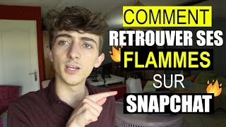 Comment retrouver ses Flammes Snapchat [upl. by Niaz]