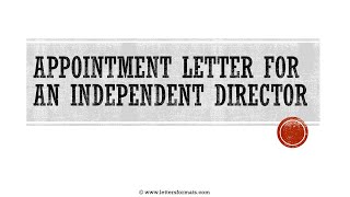 How to Write an Appointment Letter for Independent Director [upl. by Mychal372]