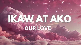 quot Ikaw at Ako love song❤️ lyrics [upl. by Codie765]