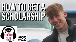 How to get a pilot scholarship  Student Pilot Podcast 23 [upl. by Phippen377]