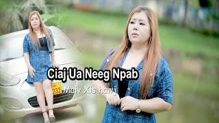 Maiv Xis Hawj  Ciaj Ua Neeg Npab original Tub Huas Xyooj  Cover 2024 [upl. by Yhpos]