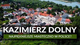 KAZIMIERZ DOLNY  Czy to najpiękniejsze miasteczko w Polsce Przewodnik  Co zobaczyć [upl. by Joachima756]