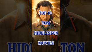 Top 10 Tom Hiddleston movies shorts actor top10 [upl. by Yekcor]