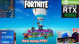 Desktop core i7 13gen RTX 4060 8GB 32GB RAM 240Hz Monitor FORTNITE How many FPS Max setting [upl. by Chris]