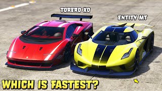 GTA 5  ENTITY MT vs TORERO XO  Which is Fastest [upl. by Einobe318]