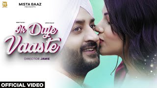 Ik Duje Vaaste  Deep Fateh  Mista Baaz  Jamie  Latest Punjabi Songs 2024 [upl. by Haggi891]