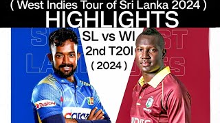 sl vs wi 2nd t20 highlights 2024  Sri Lanka vs West Indies 2nd T20 Highlights 2024  SL vs WI T20 [upl. by Mikkel258]