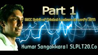 Kumar Sangakkara  MCC Spirit of Cricket Lecture at Lords 2011  Part 1 [upl. by Abner]