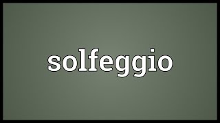 Solfeggio Meaning [upl. by Odnalo]