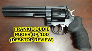 Ruger GP 100  Desktop Review [upl. by Yentrok]