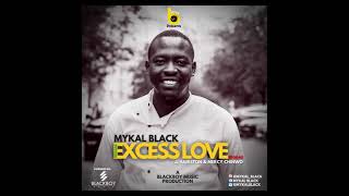 EXCESS LOVE  Mercy Chinwo amp JJ Hairston Mykal Black Cover [upl. by Ardnohsed]