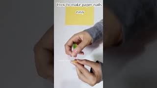 How to make paper nails easy 🙈🎉 [upl. by Namrej]