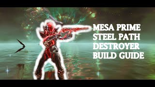 Mesa Prime  STEELPATH Destroyer Regulator Build 2023 [upl. by Inal]