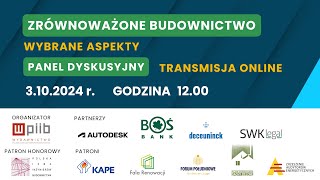 Zrównoważone Budownictwo  panel dyskusyjny [upl. by Atlas]