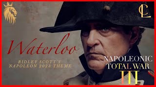 WATERLOO 2023  CINEMATIC TRAILER  RIDLEY SCOTTS THEME  EPIC BATTLE  NTW 3 MOD totalwar [upl. by Ame205]