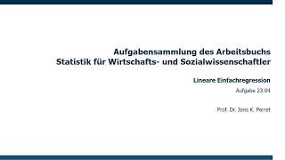 Aufgabe Lineare Einfachregression und Bestimmtheitsmaß Teil 2304 [upl. by Ahsini]