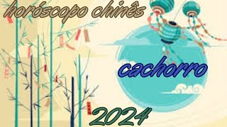 Horóscopo Chinês 2024  Cachorro [upl. by Greeson]