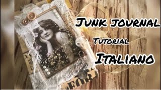 junk journal tutorial in italiano 16 dallinizio alla fine  altro metodo  2019 [upl. by Eel288]