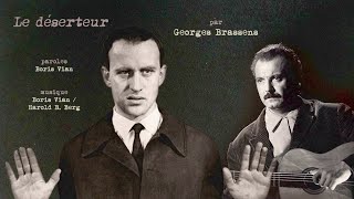 Georges Brassens chante quotLe déserteurquot de Boris Vian [upl. by Htnamas225]