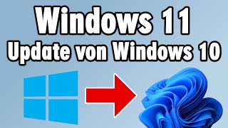 Windows 11 Update ganz einfach und sicher von Windows 10 installieren  Assistent Tipps amp Tricks [upl. by Oimetra]