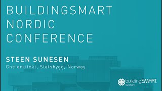 Steen Sunesen  buildingSMART Nordic Conference [upl. by Nonnahsal]