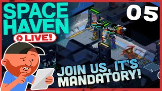 Space Haven LIVE🔴 S10 E05  To Survive Space You MUST Walk With Us  Spaceship Building Sim [upl. by Airemahs282]