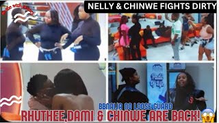 RHUTHEE CHINWE amp DAMI RETURNS NELLY CHINWE FIGHT DIRTY SHOCKING PLOT TWIST BBNAIJA NO LOOSE GUARD [upl. by Eenaj]