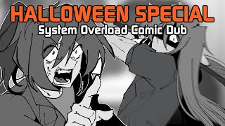 HALLOWEEN SPECIAL  System Overload Comic Dub [upl. by Alol]