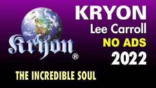 KRYON  The Incredible Soul [upl. by Tegan637]