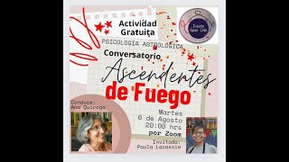 Ascendentes de Fuego una conversación con Paula Lacassie Ana Quiroga y la audiencia [upl. by Cahan979]