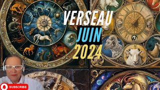 Horoscope Verseau Juin 2024 [upl. by Iila]