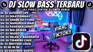 DJ SLOW BASS TERBARU 2024 🎵 ALFONSO LIFE X DIKA PAMIGAY X GRABE KA FYANG X NAMUMULA X PAGKAKALAMEG🇵🇭 [upl. by Enrak]