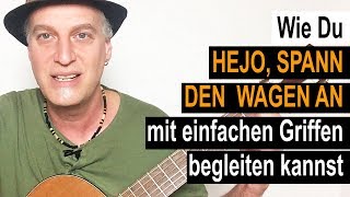 15  Hejo spann den Wagen an  Gitarre lernen mit Kinderlieder [upl. by Liane]