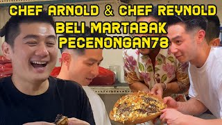 CHEF ARNOLD DAN CHEF REYNOLD BELI MARTABAK PECENONGAN78 [upl. by Alyek818]