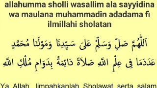 allahumma sholli wasallim ala sayyidina wa maulana muhammadin adadama fi ilmillahi sholatan [upl. by Deenya]