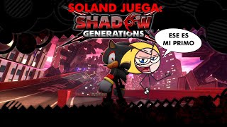 SOLAND JUEGA SHADOW GENERATIONS [upl. by Yalonda667]