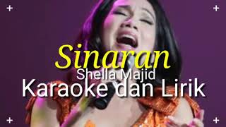 Sinaran Shella Majid Karaoke dan Lirik deskripsi [upl. by Ecnahoy]