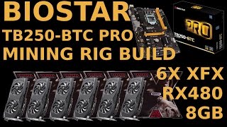 Biostar TB250BTC PRO Mining Rig Build 6X XFX RX480 8G Celeron G3900 M2 Ethereum Zcash [upl. by Werra632]